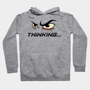 Angry Thinking.... | Funny Hoodie